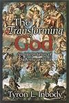 The Transforming God