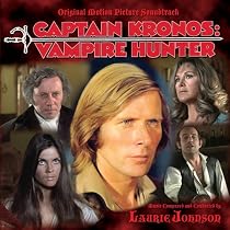 CAPTAIN KRONOS,VAMPIRE HUNTER: Original Soundtrack Recording by Laurie Johnson