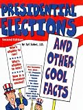 Books : Presidential Elections: And Other Cool Facts