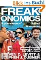 Freakonomics: A Rogue Economist Explores the Hidden Side of Everything