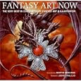 Fantasy Art Now: The Very Best in Contemporary Fantasy Art & Illustration