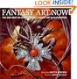 Fantasy Art Now: The Very Best in Contemporary Fantasy Art & Illustration