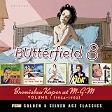 BUtterfield 8: Bronislau Kaper at M-G-M, Vol. 1 [Soundtrack]