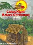 Cajun Night Before Christmas (The Night Before Christmas Series) [Hardcover]