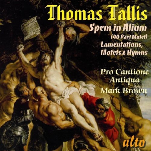 Thomas Tallis: Spem in Alium; Lamentations of Jeremiah; Motets & Hymns