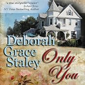 Only You | [Deborah Grace Staley]