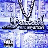 Big Spenda [Explicit]
