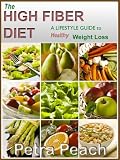 Books : High Fiber Diet - A Lifestyle Guide to Healthy Weight Loss