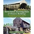 Structural Investigation of Historic Buildings: A Case Study Guide to Preservation Technology for Buildings, Bridges,... by David C. Fischetti
