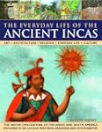 'Every Day Life for the Ancient Incas...