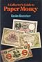 A collector's guide to paper money