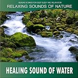 Healing Sounds for Deep Sleep and Relaxation Healing Sound Of Water: Relaxing Sounds Of Nature