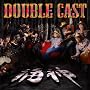 DOUBLE CAST