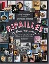 Ripailles : 1 Livre, 299 recettes !