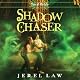Shadow Chaser: Son of Angels Jonah Stone, Book 3