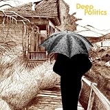 Deep Politics (2xLP)