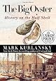 The Big Oyster: History on the Half Shell