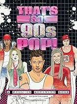 That's So '90s Pop!: A Fill-In Activity Book That's So '90s Pop!: A Fill-In Activity Book