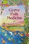 Gypsy Folk Medicine
