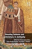 Dressing Judeans and Christians in antiquity