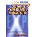 Customer Experience Management: A Revolutionary Approach to Connecting with Your Customers