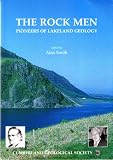 The rock men : pioneers of Lakeland geology