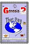 Genesis 2 - That Day: The Soon To Come End