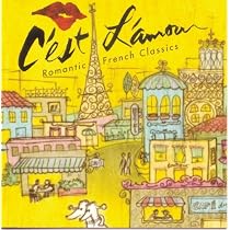 C'Est L'Amour: Romantic French Classics