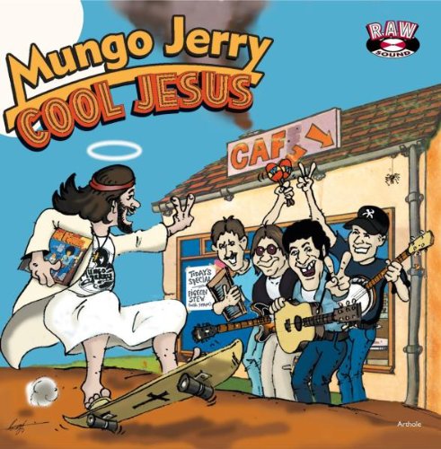 Mungo jerry - Cool Jesus - Zortam Music