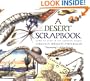 A Desert Scrapbook: Dawn to Dusk in the Sonoran Desert