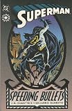  : Superman: Speeding Bullets TPB