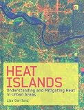 Heat Islands: Understanding and Mitigating Heat in Urban Areas