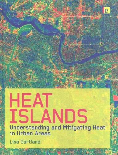 Heat Islands: Understanding and Mitigating Heat in Urban Areas