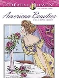 Creative Haven American Beauties Coloring Book (Adult Coloring)