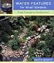 Water Features for Small Gardens: From Concept to Construction
