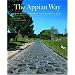 The Appian Way: From Its Foundation to the Middle Ages (Getty Trust Publications: J. Paul Getty Museum)
