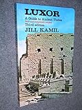 Luxor : a guide to ancient Thebes