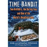 Time Bandit: Two Brothers, the Bering Sea, and One of the World's Deadliest Jobs