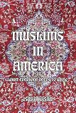 More details of book titled: MUSLIMS IN AMERICA: WHAT EVERYONE NEEDS TO KNOW