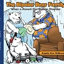 The Bipolar Bear Family: When a Parent Has Bipolar Disorder