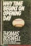 Why Time Begins on Opening Day
