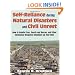 Self Reliance During Natural Disasters And Civil Unrest: How to Handle Fires, Search and Rescue, and Other Emergency-Response Situations on Your Own