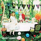 HAPPY UNBIRTHDAY(限定盤A-TYPE)