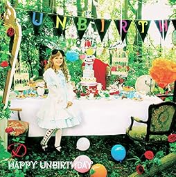 HAPPY UNBIRTHDAY(限定盤A-TYPE)