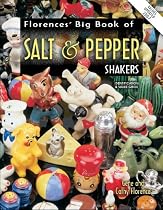 Florence's Big Book of Salt & Pepper Shakers: Identification And Value Guide