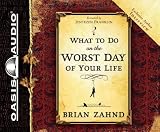 What to Do on the Worst Day of Your Life
