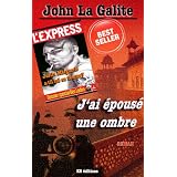 J'ai �pous� une ombrepar John La Galite