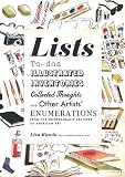Lists : to-dos, illustrated inventories, collected thoughts, and other artists' enumerations from the Smithsonian's Archives of American Art