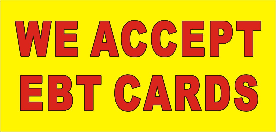 Amazon.com : 2ftX4ft WE ACCEPT EBT CARDS Banner Sign : Other ...