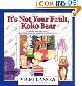 It's Not Your Fault, Koko Bear: A Read-Together Book for Parents and Young Children During Divorce